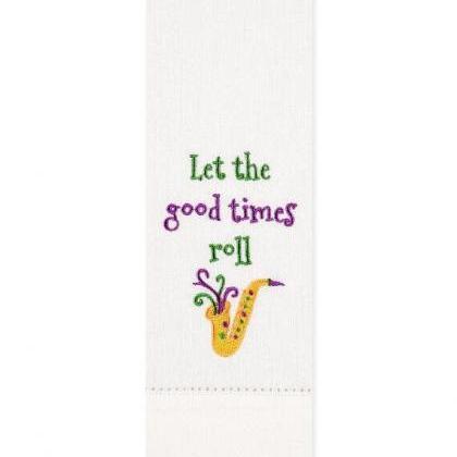 Let The Good Times Roll Decorative Towel..