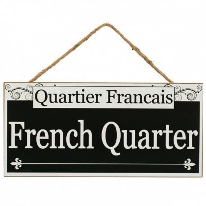 12" Wooden Sign: French Quarter..
