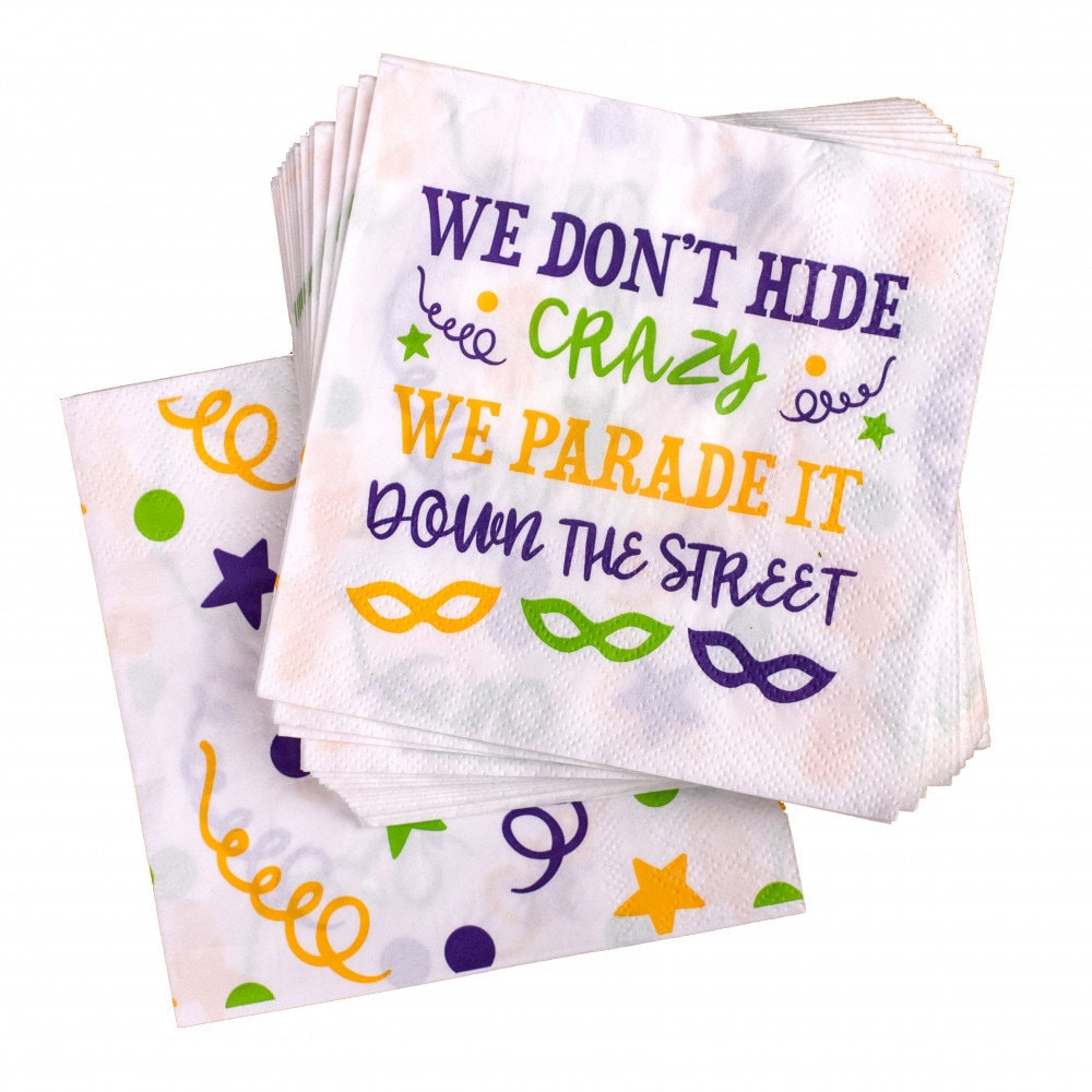 We Don't Hide Crazy We Parade It Fat Tuesday Carnival King Cake Napkins French Quarter Bourbon Street Orleans